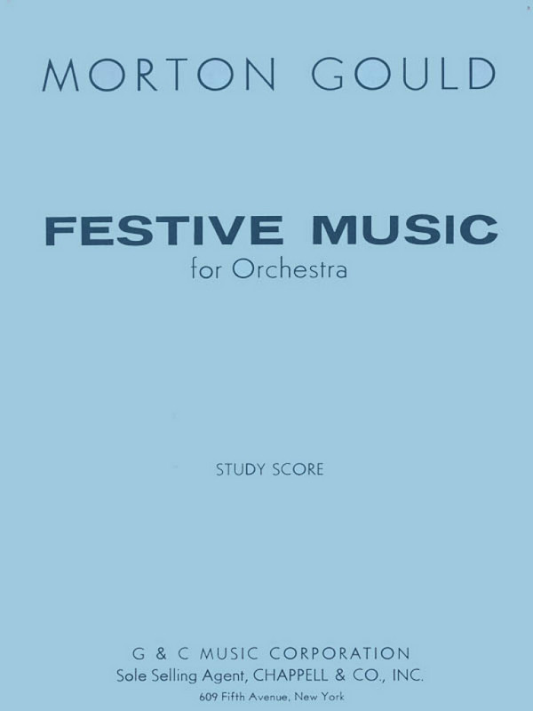 Morton Gould, Festive Music&nbsp;&nbsp;Orchestra&nbsp;&nbsp;Partitur