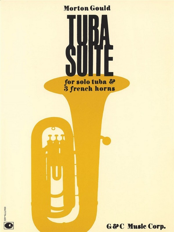 Morton Gould, Tuba Suite&nbsp;&nbsp;Solo Tuba and 3 Horns&nbsp;&nbsp;Partitur + Stimmen