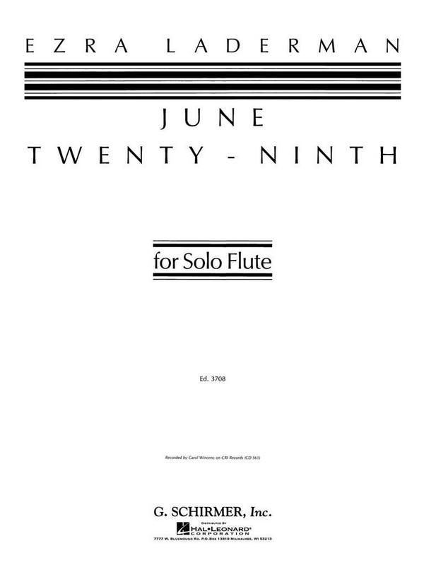 Ezra Laderman, June Twenty-Ninth&nbsp;&nbsp;Flute&nbsp;&nbsp;Buch