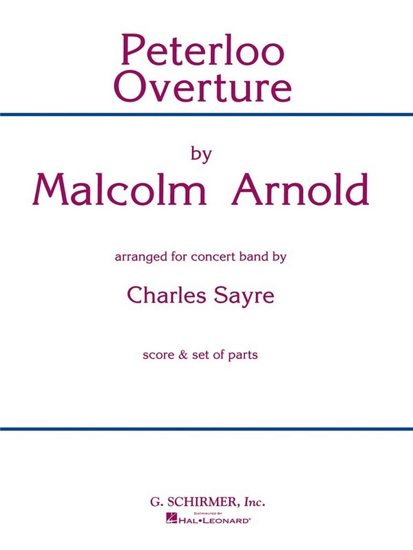 Malcolm Arnold, Peterloo Overture&nbsp;&nbsp;Concert Band&nbsp;&nbsp;Partitur + Stimmen