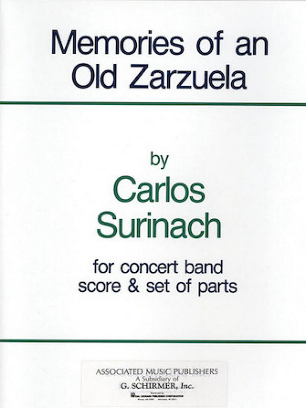 Carlos Surinach, Memories of an Old Zarzuela&nbsp;&nbsp;Concert Band&nbsp;&nbsp;Partitur