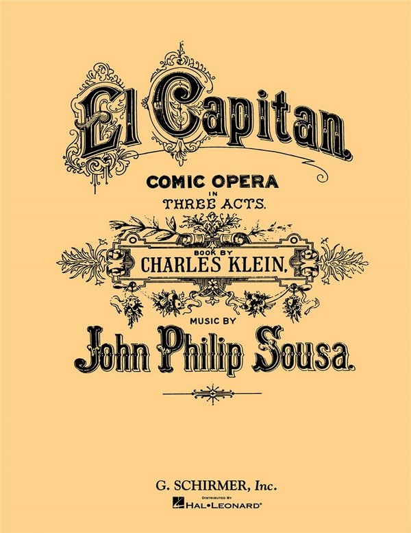 John Philip Sousa, El Capitan&nbsp;&nbsp;Vocal&nbsp;&nbsp;Klavierauszug