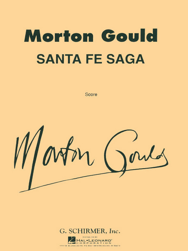 M Gould, Santa Fe Saga&nbsp;&nbsp;Concert Band&nbsp;&nbsp;Partitur