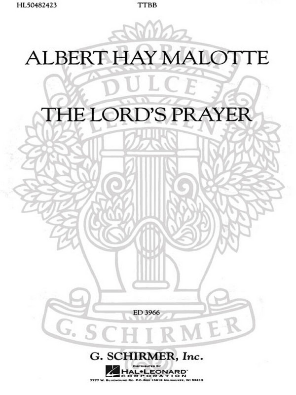 Albert Hay Malotte, The Lord's Prayer  TTBB a Cappella  Chorpartitur
