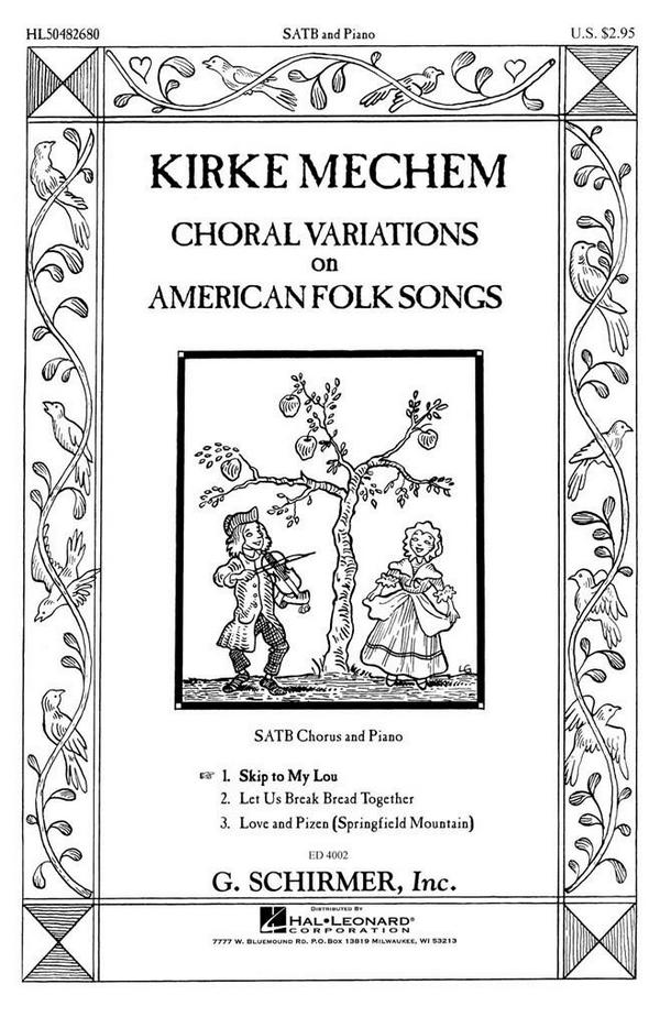 Kirke Mechem, Skip to My Lou&nbsp;&nbsp;SATB&nbsp;&nbsp;Chorpartitur