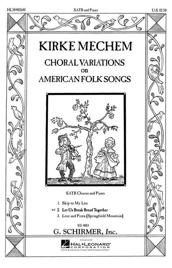 Kirke Mechem, Let Us Break Bread&nbsp;&nbsp;SATB&nbsp;&nbsp;Chorpartitur