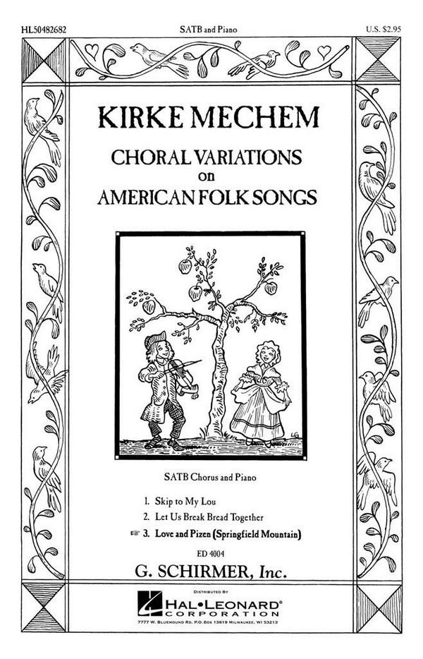 Kirke Mechem, Love and Pizen&nbsp;&nbsp;SATB&nbsp;&nbsp;Chorpartitur