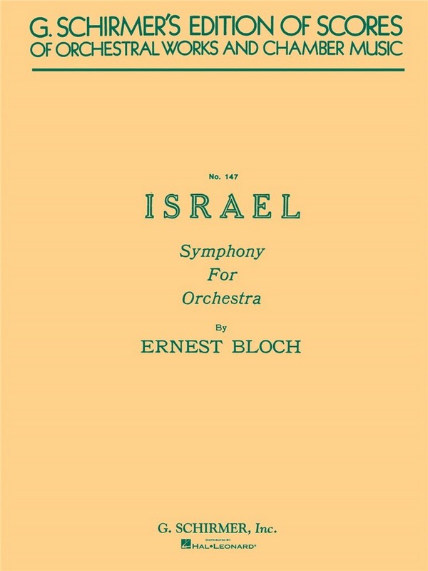 Ernest Bloch, Israel Symphony&nbsp;&nbsp;Mixed Choir and Orchestra&nbsp;&nbsp;Partitur