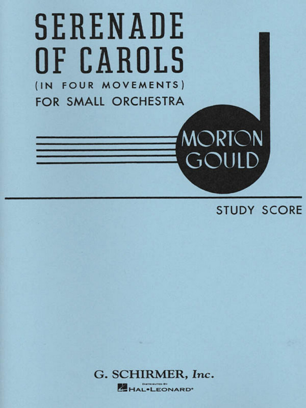 Morton Gould, Serenade of Carols in 4 Movements&nbsp;&nbsp;Orchestra&nbsp;&nbsp;Partitur
