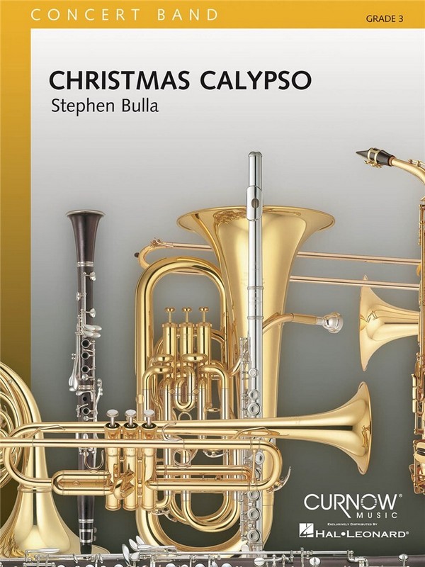 Stephen Bulla, Christmas Calypso&nbsp;&nbsp;Concert Band&nbsp;&nbsp;Partitur + Stimmen