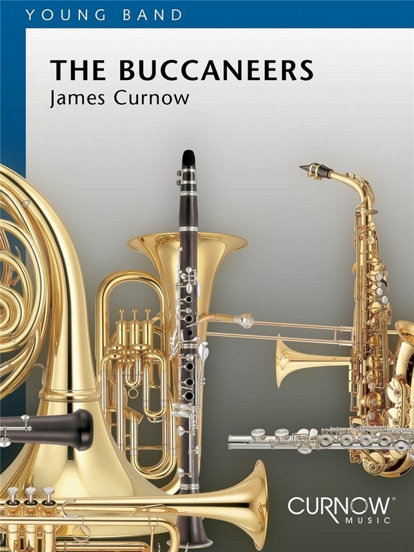 James Curnow, The Buccaneers&nbsp;&nbsp;Concert Band/Harmonie&nbsp;&nbsp;Partitur + Stimmen