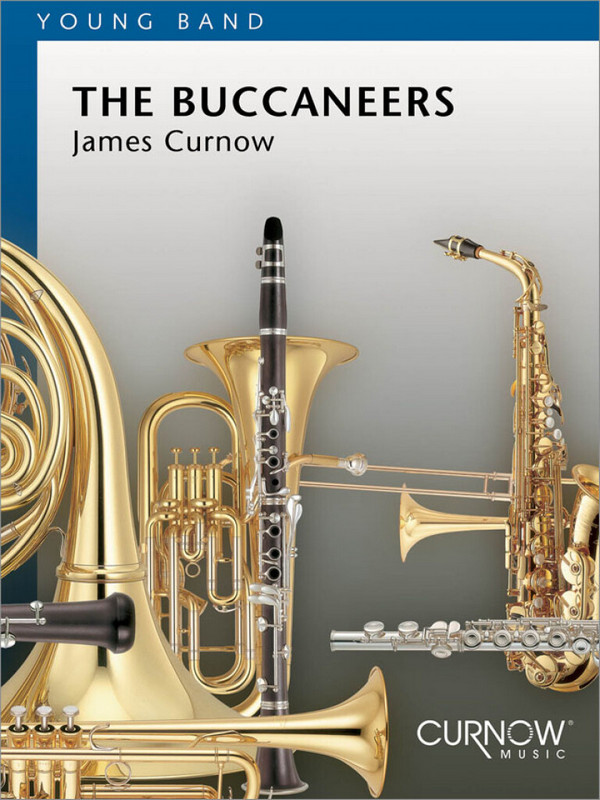 James Curnow, The Buccaneers&nbsp;&nbsp;Concert Band/Harmonie&nbsp;&nbsp;Partitur