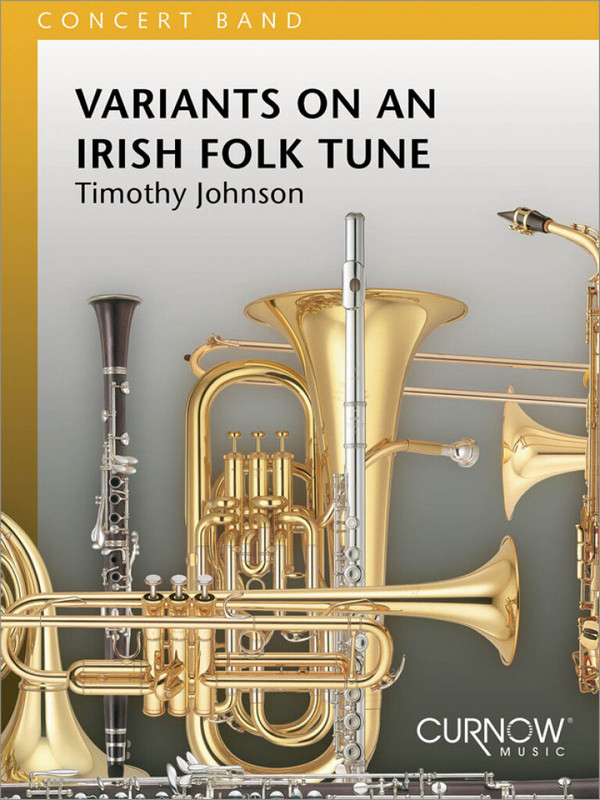 Timothy Johnson, Variants on an Irish folk tune&nbsp;&nbsp;Concert Band/Harmonie&nbsp;&nbsp;Partitur