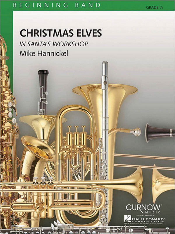 Mike Hannickel, Christmas Elves in Santa's Workshop&nbsp;&nbsp;Concert Band/Harmonie&nbsp;&nbsp;Partitur