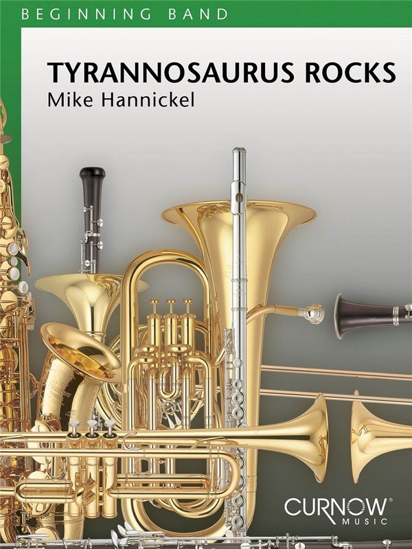 Mike Hannickel, Tyrannosaurus Rocks&nbsp;&nbsp;Concert Band&nbsp;&nbsp;Partitur + Stimmen
