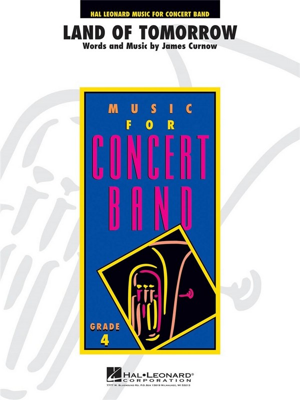 James Curnow, Land of Tomorrow&nbsp;&nbsp;Concert Band/Harmonie&nbsp;&nbsp;Partitur