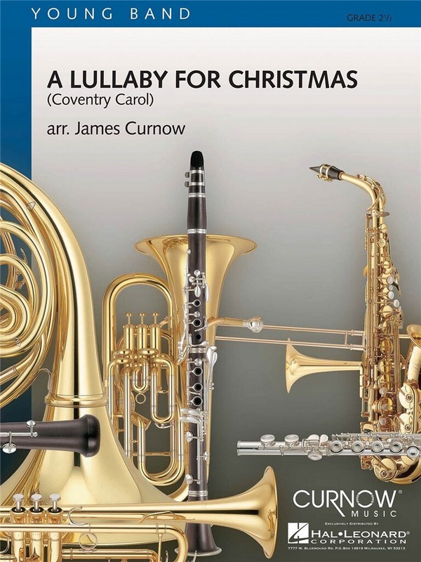 James Curnow, A Lullaby for Christmas&nbsp;&nbsp;Concert Band&nbsp;&nbsp;Partitur + Stimmen