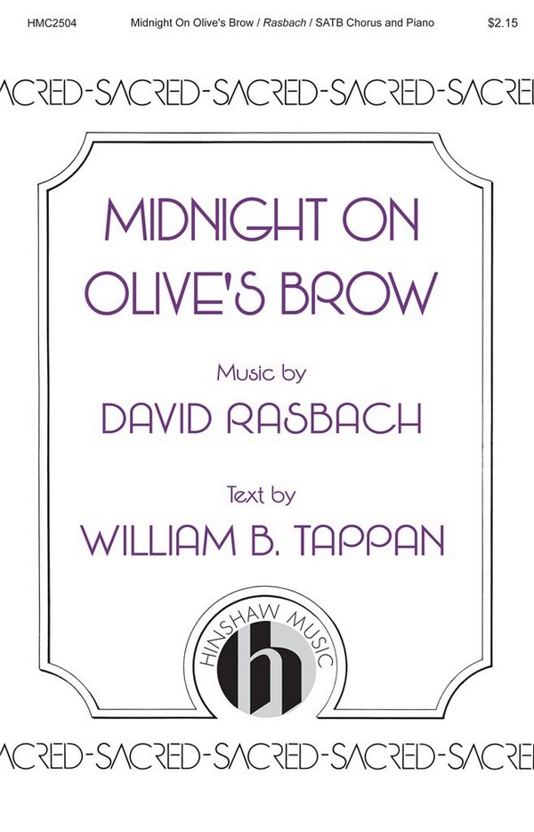 David Rasbach, Midnight on Olive's Brow&nbsp;&nbsp;SATB&nbsp;&nbsp;Chorpartitur