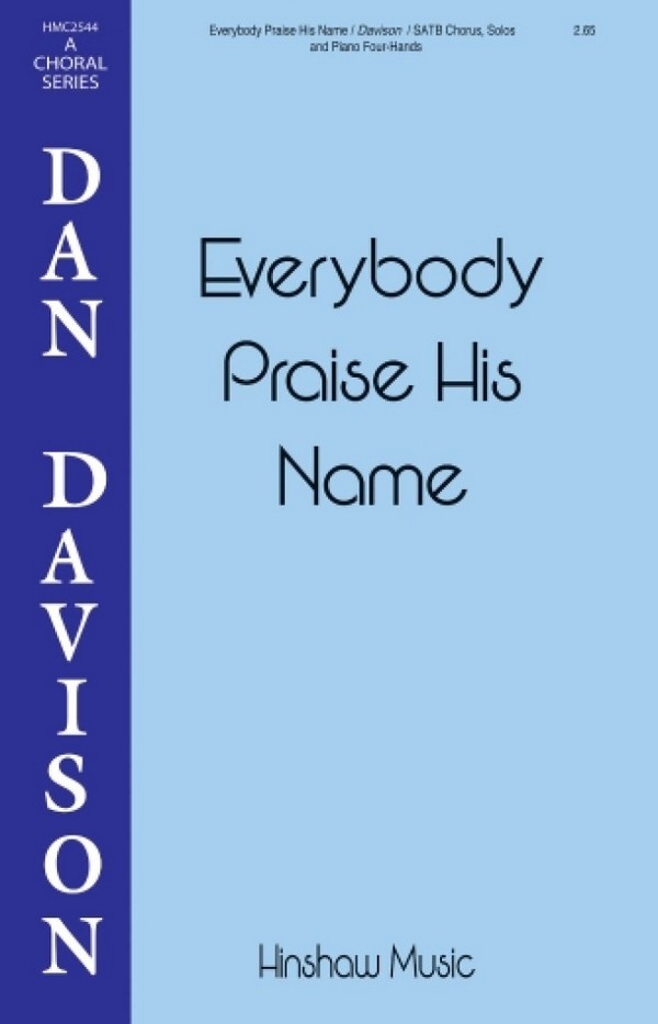 Dan Davison, Everybody Praise His Name&nbsp;&nbsp;SATB div.&nbsp;&nbsp;Chorpartitur