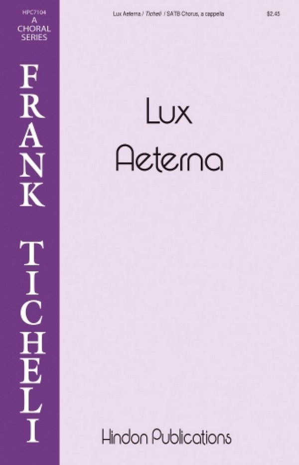 Frank Ticheli, Lux Aeterna&nbsp;&nbsp;SATB&nbsp;&nbsp;Chorpartitur
