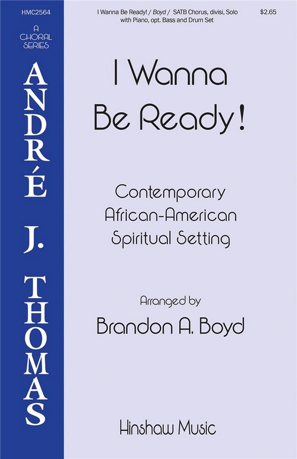 I Wanna Be Ready&nbsp;&nbsp;SATB&nbsp;&nbsp;Chorpartitur