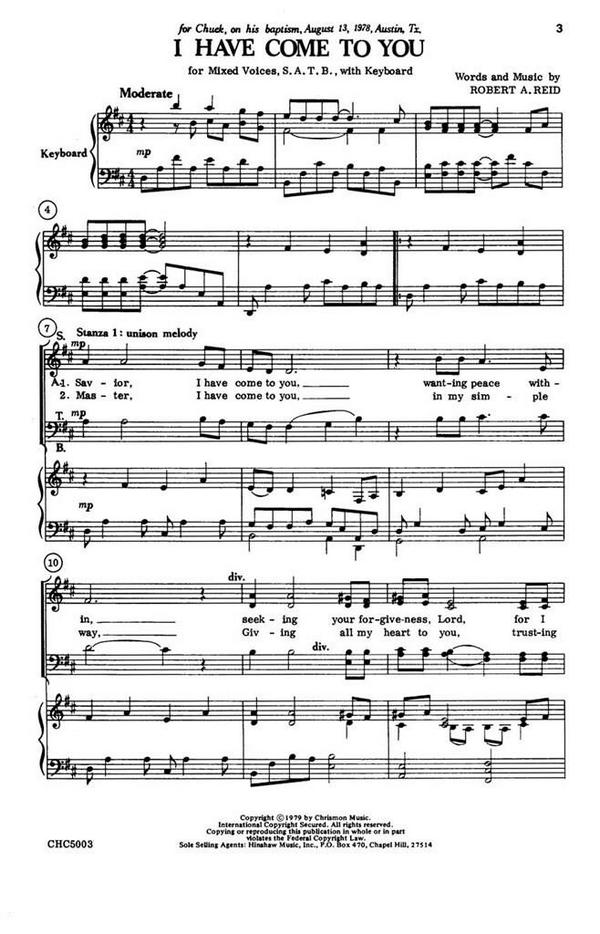 Robert Reid, I Have Come To You&nbsp;&nbsp;SATB and Keyboard&nbsp;&nbsp;Chorpartitur