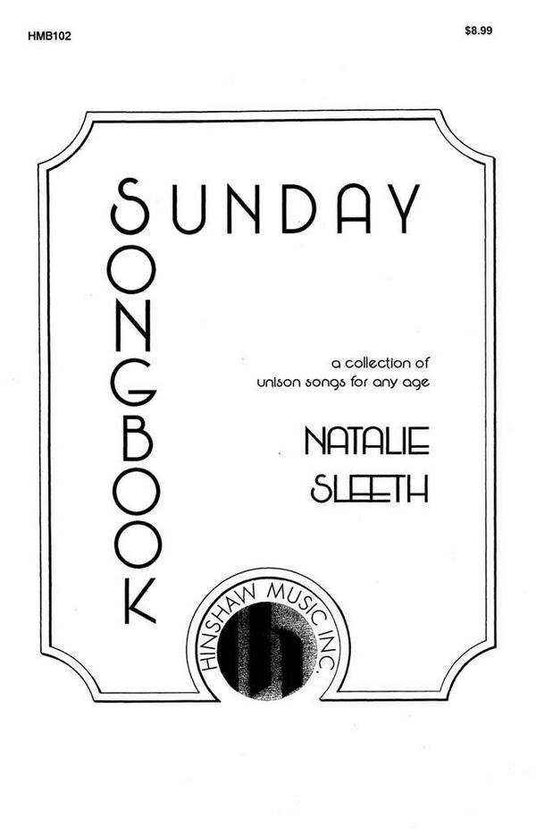 Natalie Sleeth, Sunday Songbook&nbsp;&nbsp;Unison Choir, Keyboard&nbsp;&nbsp;Buch