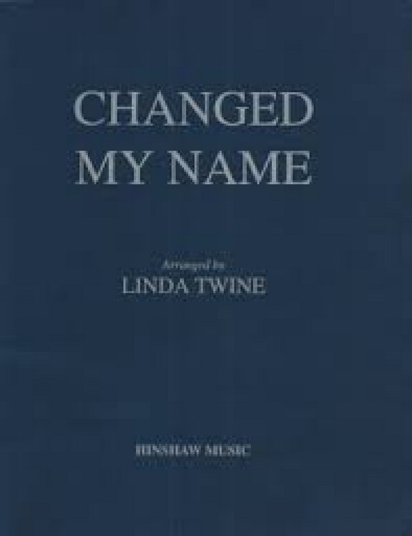 Changed My Name - Sisters Of Freedom&nbsp;&nbsp;SATB with Solo and Narrator, Keyboard&nbsp;&nbsp;Chorpartitur
