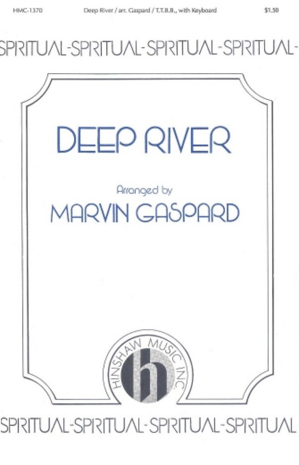 Deep River&nbsp;&nbsp;TTBB, Keyboard&nbsp;&nbsp;Chorpartitur