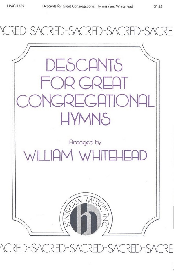 Descants For Great Congregational Hymns&nbsp;&nbsp;Soprano and Tenor descant, Organ&nbsp;&nbsp;Chorpartitur
