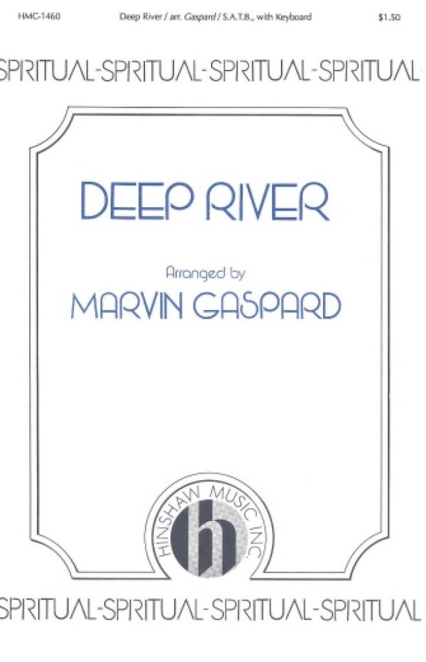 Deep River&nbsp;&nbsp;SATB and Keyboard&nbsp;&nbsp;Chorpartitur