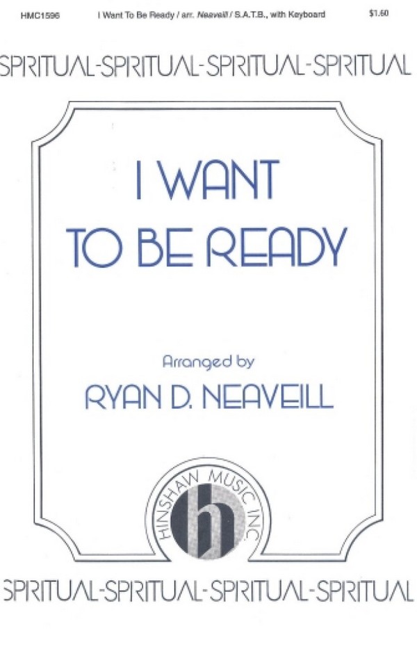 I Want To Be Ready&nbsp;&nbsp;SATB and Keyboard&nbsp;&nbsp;Chorpartitur