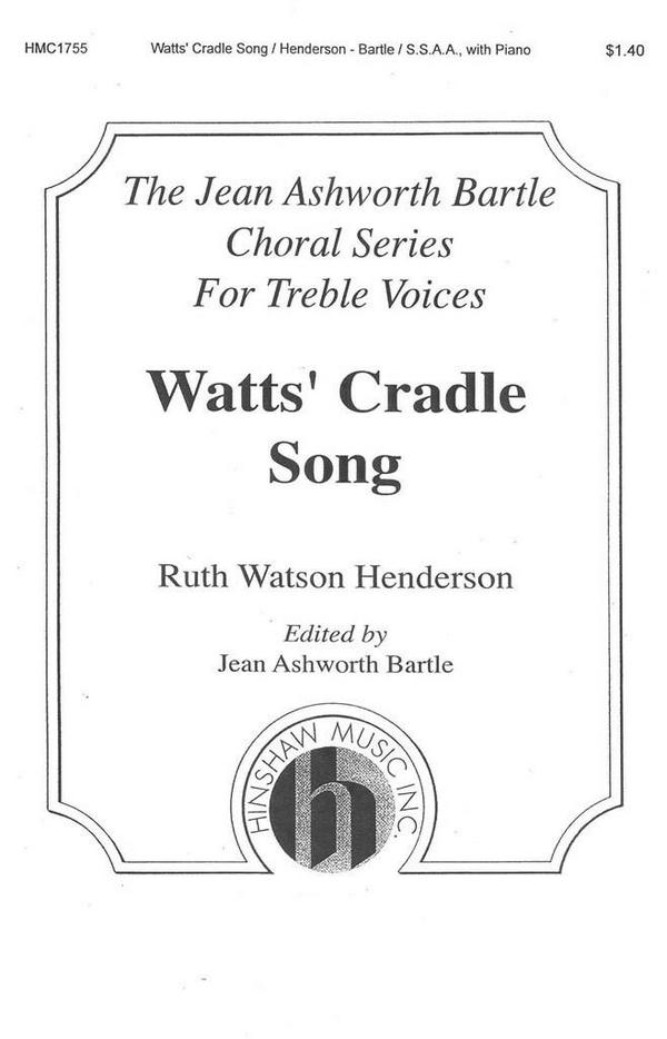 Ruth Watson Henderson, Watts' Cradle Song&nbsp;&nbsp;SSAA, Piano&nbsp;&nbsp;Chorpartitur