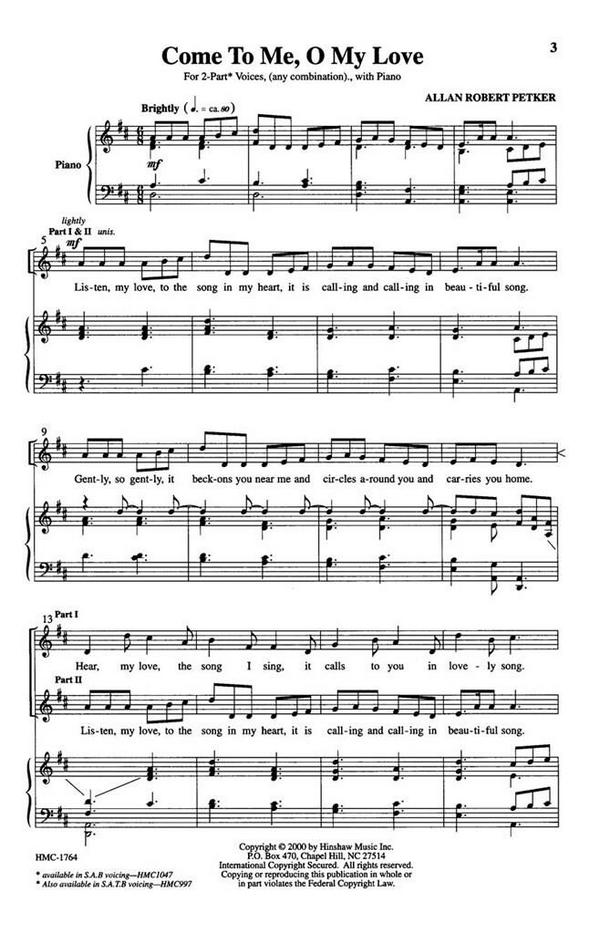 Allan Robert Petker, Come To Me, O My Love  2-Part Choir and Piano  Chorpartitur