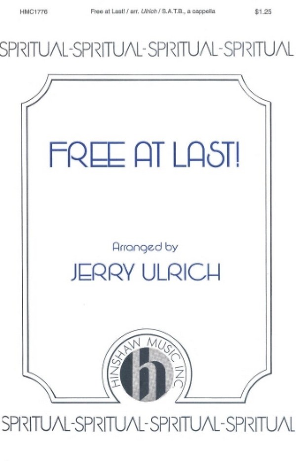 Free At Last!&nbsp;&nbsp;SATB a Cappella&nbsp;&nbsp;Chorpartitur