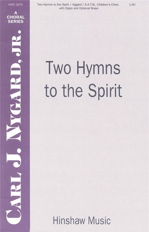Thomas William, Two Hymns To The Spirit&nbsp;&nbsp;SATB and Organ&nbsp;&nbsp;Chorpartitur