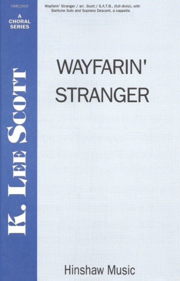 Wayfarin' Stranger&nbsp;&nbsp;SATB Divisi with Bariton Solo, a Cappella&nbsp;&nbsp;Chorpartitur
