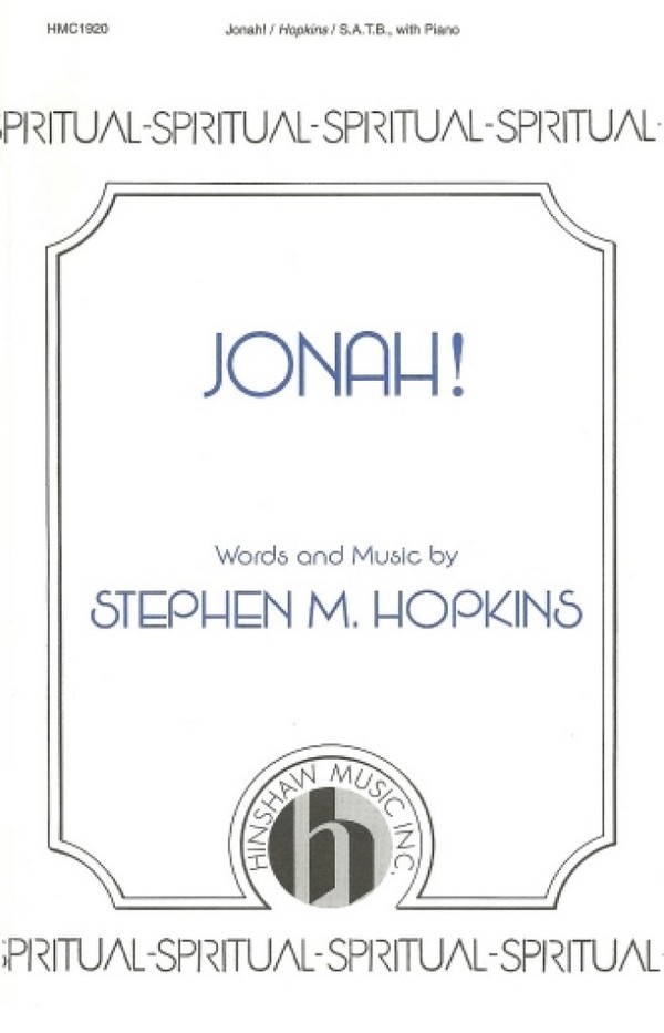 Steve Hopkins, Jonah!&nbsp;&nbsp;SATB, Piano&nbsp;&nbsp;Chorpartitur