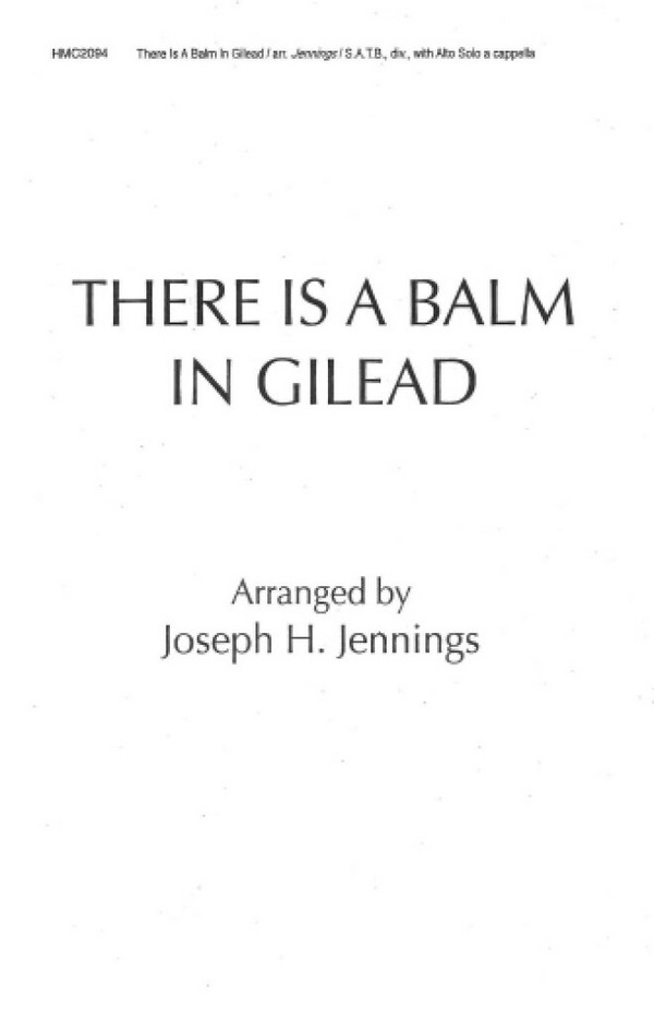 There Is A Balm In Gilead&nbsp;&nbsp;SATB Divisi with Alto Solo, a Cappella&nbsp;&nbsp;Chorpartitur