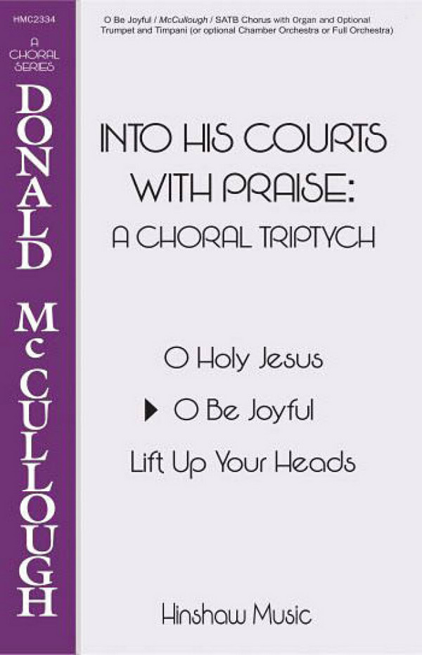Donald McCullough, O Be Joyful&nbsp;&nbsp;SATB and Keyboard&nbsp;&nbsp;Chorpartitur