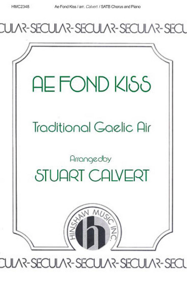 Ae Fond Kiss  SATB, Piano  Chorpartitur