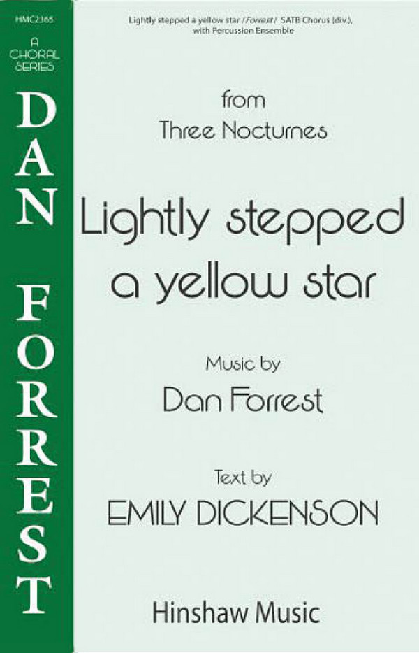 Dan Forrest, Lightly Stepped A Yellow Star&nbsp;&nbsp;SATB Divisi&nbsp;&nbsp;Chorpartitur