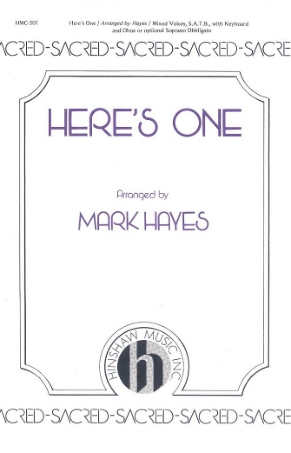 Here's One&nbsp;&nbsp;SATB, Optional Soprano, Keyboard, Oboe&nbsp;&nbsp;Chorpartitur