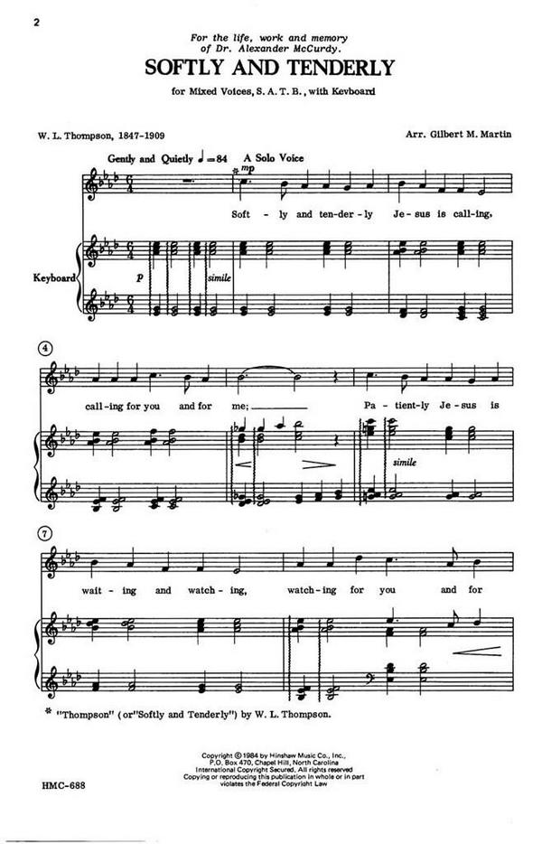 Will Lamartine Thompson, Softly And Tenderly&nbsp;&nbsp;SATB and Keyboard&nbsp;&nbsp;Chorpartitur