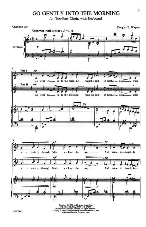 Douglas E. Wagner, Go Gently Into The Morning&nbsp;&nbsp;2-Part Choir and Keyboard&nbsp;&nbsp;Chorpartitur