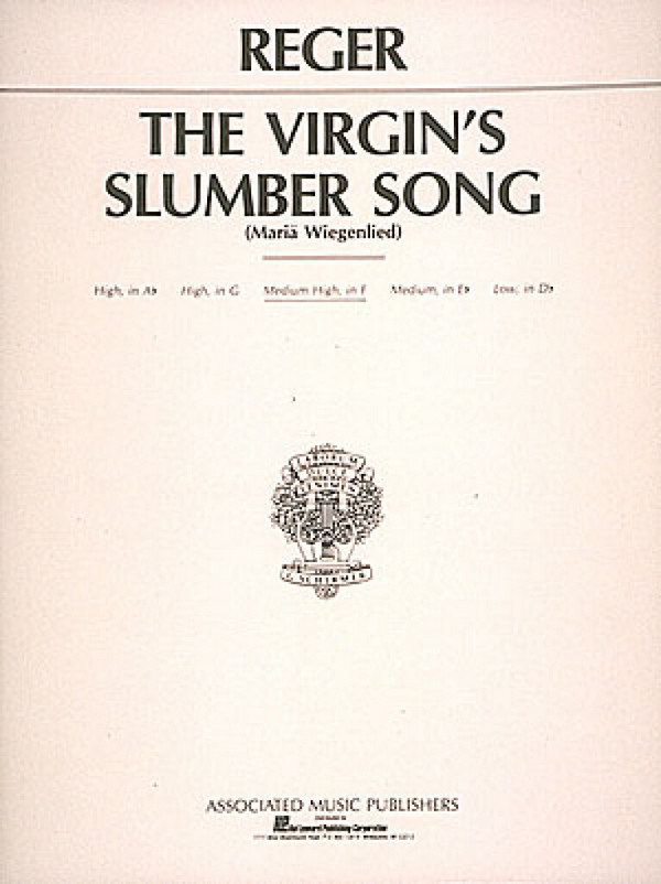 Max Reger, Virgin's Slumber Song  Medium Voice and Piano  Buch