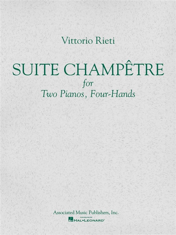 Vittorio Rieti, Suite Champêtre (set)&nbsp;&nbsp;Piano, 4 Hands&nbsp;&nbsp;Buch