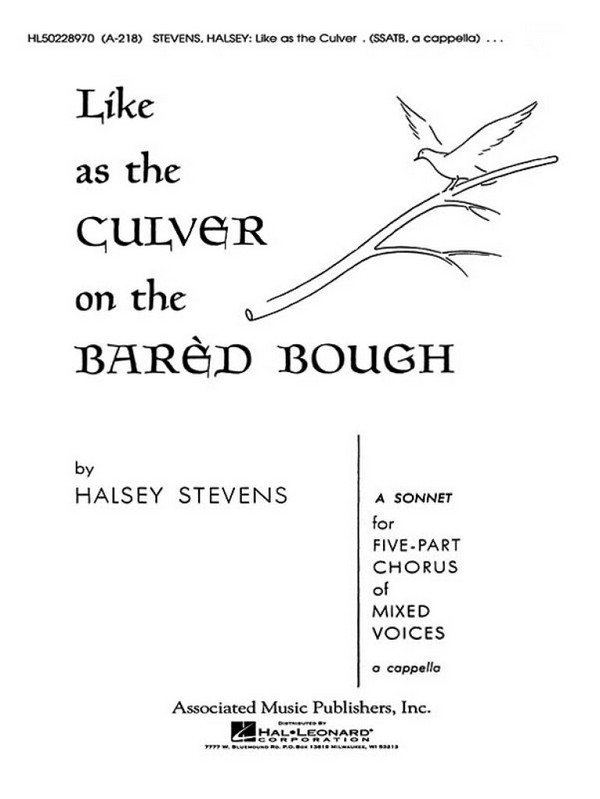 Halsey Stevens, Like As The Culver On The Bared Bough  SSATB  Chorpartitur
