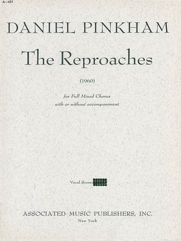 Daniel Pinkham, The Reproaches  SATB  Chorpartitur