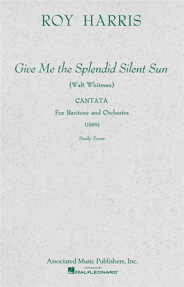 Roy Harris, Give Me the Splendid Silent Sun (1959)&nbsp;&nbsp;Orchestra&nbsp;&nbsp;Partitur